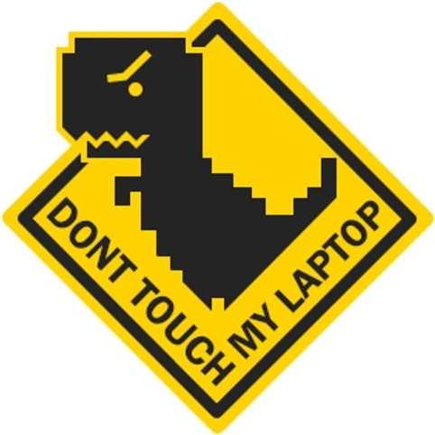 Don't Touch My Laptop